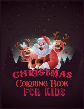 portada Christmas Coloring Book For Kids: 50 Christmas Coloring Pages for Kids activity book- Ages 1-3, Ages 2-4, Preschool (Coloring Books for Toddlers)