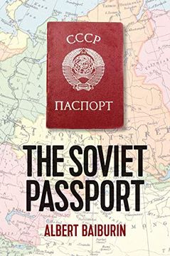 portada The Soviet Passport: The History, Nature and Uses of the Internal Passport in the USSR (en Inglés)