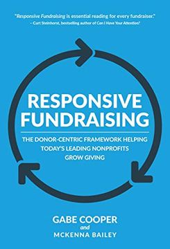 portada Responsive Fundraising: The Donor-Centric Framework Helping Today's Leading Nonprofits Grow Giving 
