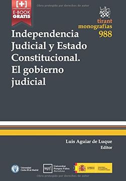 portada Independencia Judicial y Estado Constitucional el Gobierno Judicial