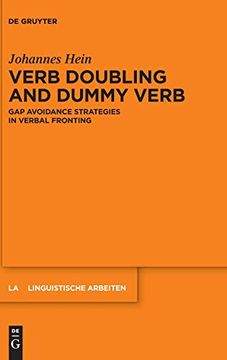 portada Verb Doubling and Dummy Verb gap Avoidance Strategies in Verbal Fronting (en Inglés)