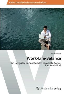 portada Work-Life-Balance: Ein integraler Bestandteil der Corporate-Social-Responsibility?