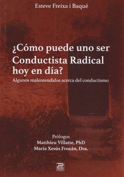 portada Cómo Puede uno ser Conductista Radical hoy en Día? (in Spanish)