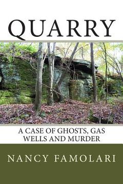portada Quarry: A Case of Ghosts, Gas Wells and Murder (en Inglés)