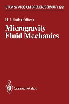 portada Microgravity Fluid Mechanics: Iutam Symposium Bremen 1991 