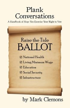 portada Plank Conversations: A Handbook of Hope You Exercise Your Right to Vote (en Inglés)