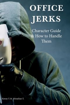 portada Office Jerks: Character Guide and How to Handle Them (en Inglés)