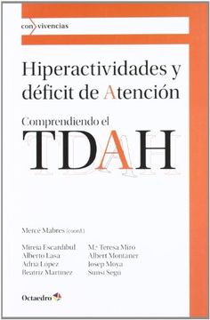 portada Hiperactividades y Déficit de Atención: Comprendiendo el Tdah (Con Vivencias)