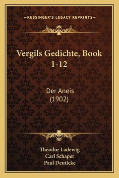 portada Vergils Gedichte, Book 1-12: Der Aneis (1902) (in German)