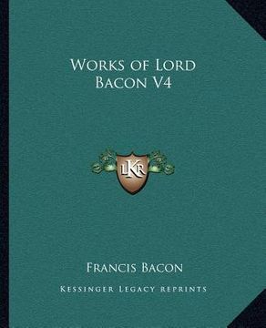 portada works of lord bacon v4 (en Inglés)