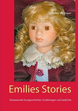 portada Emilies Stories: Fantasievolle Kurzgeschichten, Erzählungen und Gedichte (en Alemán)