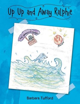 portada Up Up and Away Ralphie (en Inglés)