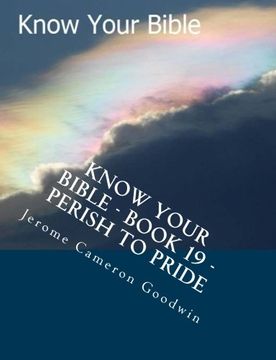 portada Know Your Bible - Book 19 - Perish To Pride: Know Your Bible Series (Volume 19)