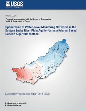 portada Optimization of Water-Level Monitoring Networks in the Eastern Snake River Plain Aquifer Using a Kriging-Based Genetic Algorithm Method (en Inglés)
