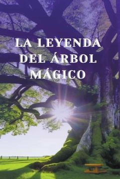 portada La leyenda del arbol Magico (in Spanish)