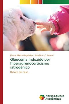 portada Glaucoma Induzido por Hiperadrenocorticismo Iatrogênico: Relato de Caso