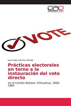 portada Prácticas Electorales en Torno a la Instauración del Voto Directo