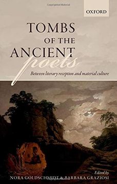 portada Tombs of the Ancient Poets: Between Literary Reception and Material Culture (en Inglés)