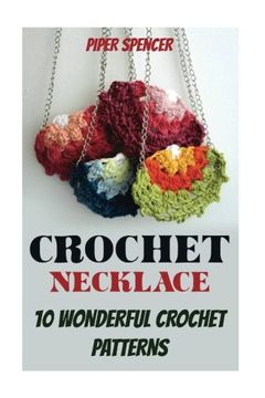 portada Crochet Necklace: 10 Wonderful Crochet Patterns