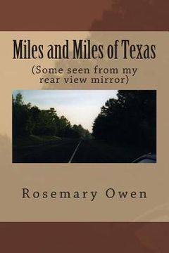 portada Miles and Miles of Texas: (Some seen from my rear view mirror)