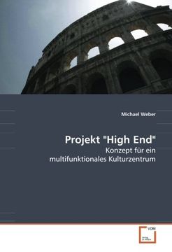 portada Projekt "High End": Konzept für ein multifunktionales Kulturzentrum