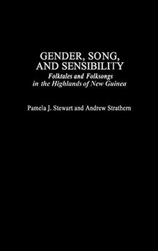 portada Gender, Song, and Sensibility: Folktales and Folksongs in the Highlands of new Guinea 