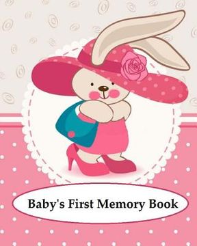 portada Baby's First Memory Book: Baby's First Memory Book; Bunny Baby (in English)