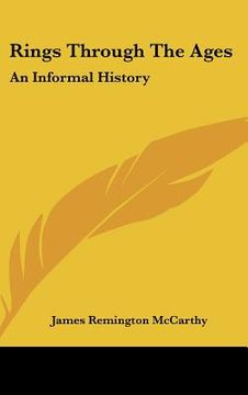 portada rings through the ages: an informal history (en Inglés)