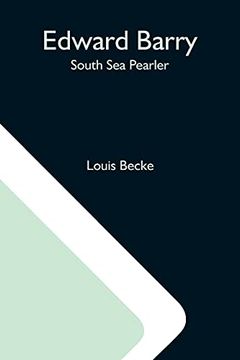 portada Edward Barry; South sea Pearler (en Inglés)