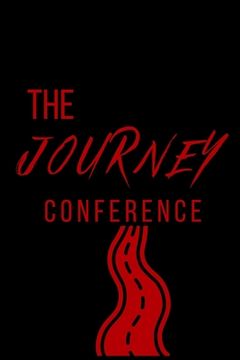 portada The Journey Conference: Life Is Hard You Don't Have to Do It Alone. (en Inglés)