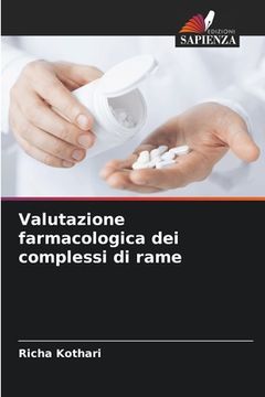 portada Valutazione farmacologica dei complessi di rame (en Italiano)