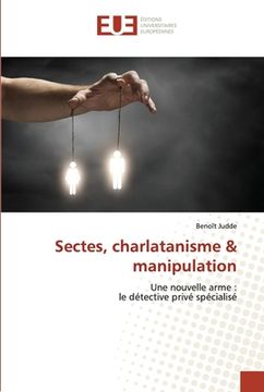 portada Sectes, charlatanisme & manipulation (in French)