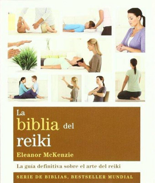 portada La Biblia del Reiki: La Guía Definitiva Sobre el Arte del Reiki (Cuerpo-Mente)