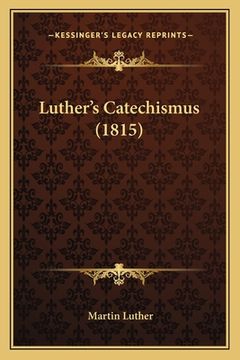 portada Luther's Catechismus (1815)