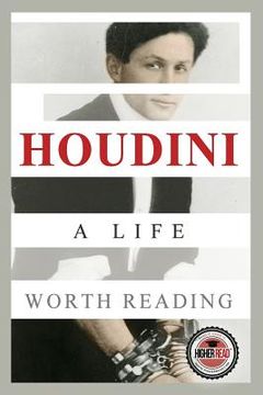 portada Houdini: A Life Worth Reading (en Inglés)