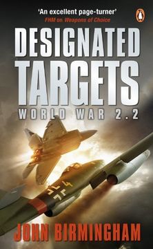 portada Designated Targets: World War 2.2 (Axis of Time Trilogy 2)