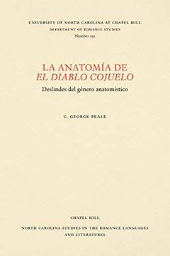 portada La Anatomia de el Diablo Cojuelo: Deslindes del Genero Anatomastico (North Carolina Studies in the Romance Languages and Literatures)