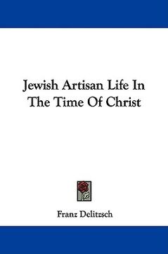 portada jewish artisan life in the time of christ (in English)