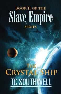 portada The Crystal Ship: Book II of the Slave Empire series (Volume 2)