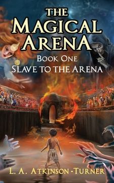 portada The Magical Arena: Slave to the Arena (en Inglés)