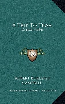portada a trip to tissa: ceylon (1884) (en Inglés)