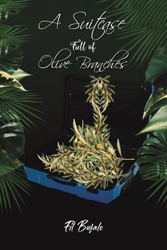 portada A Suitcase Full of Olive Branches (en Inglés)