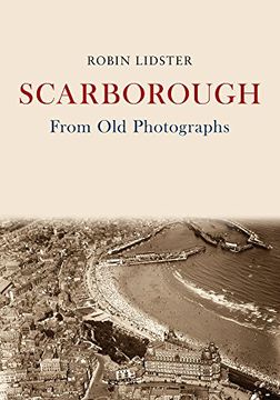 portada Scarborough from Old Photographs (en Inglés)