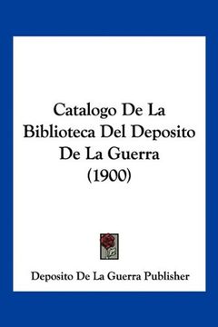 portada Catalogo de la Biblioteca del Deposito de la Guerra (1900)