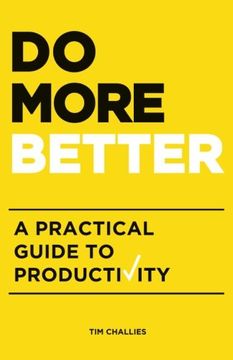 portada Do More Better: A Practical Guide to Productivity (en Inglés)