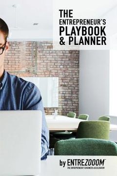 portada The Entrepreneurs Playbook and Planner: Transforming Your Vision Into Reality