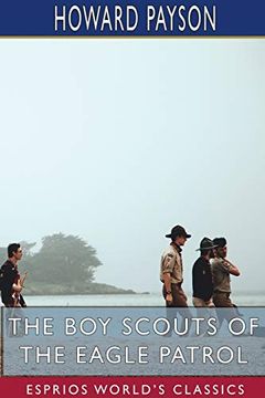 portada The boy Scouts of the Eagle Patrol (Esprios Classics) (en Inglés)