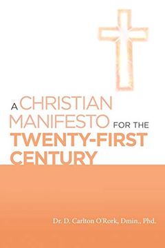 portada A Christian Manifesto for the Twenty-First Century 