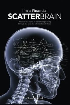portada I'm a Financial Scatterbrain: A look at the world of retirement planning through the eyes of a reformed scatterbrain
