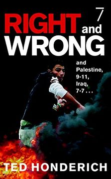 portada Right & Wrong & Palestine: And Palestine, 9-11, Iraq, 7-7. (en Inglés)